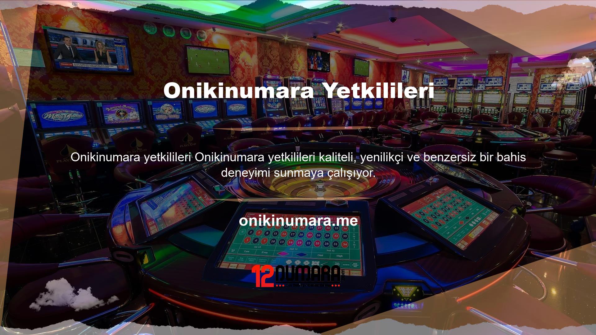 Kullanıcılara kaliteli oyun hizmetleri Onikinumara tarafından sağlanmaktadır